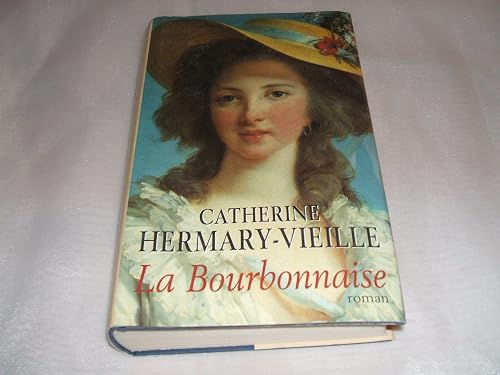 La bourbonnaise. Roman.