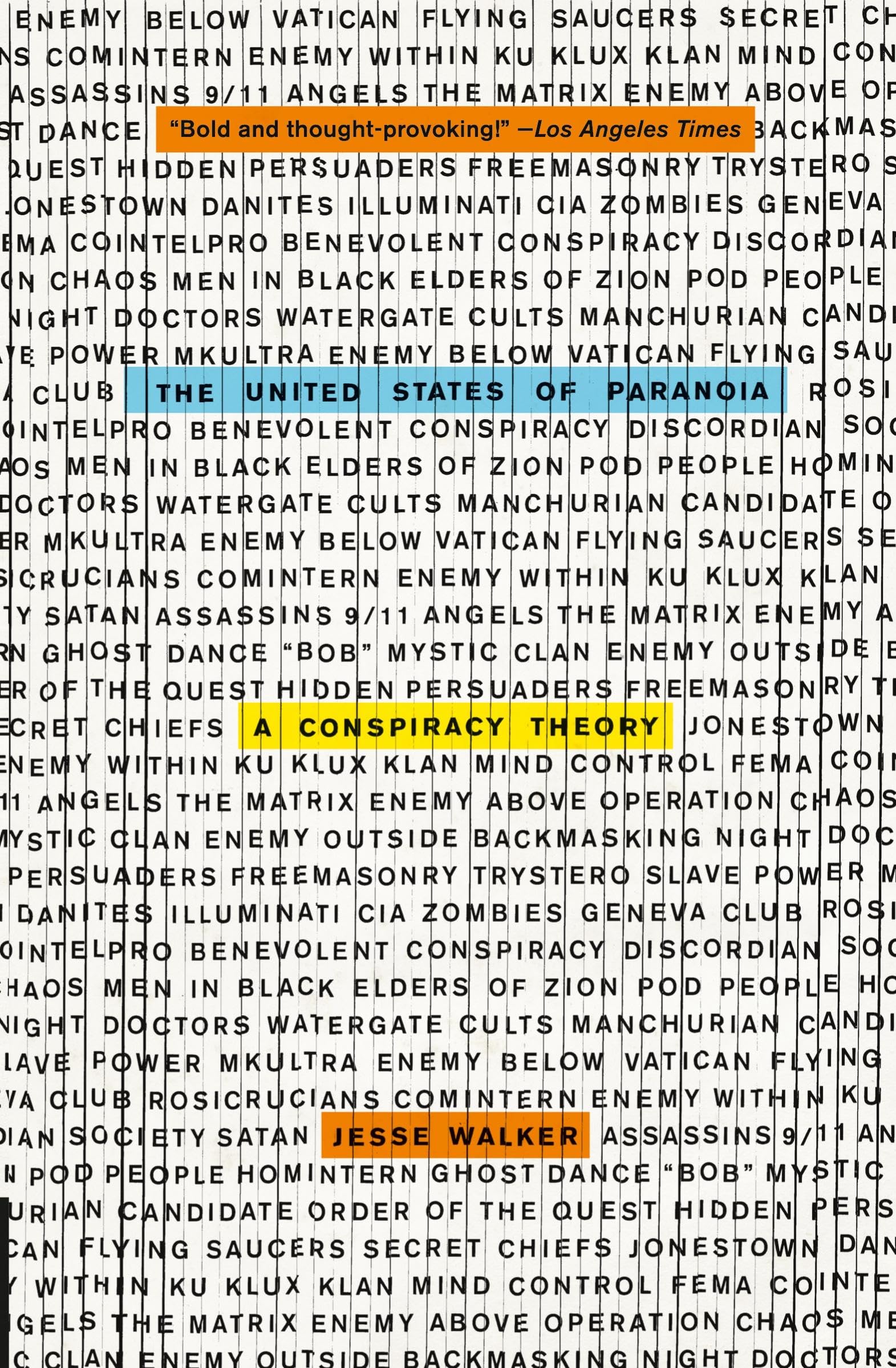 The United States of Paranoia: A Conspiracy Theory