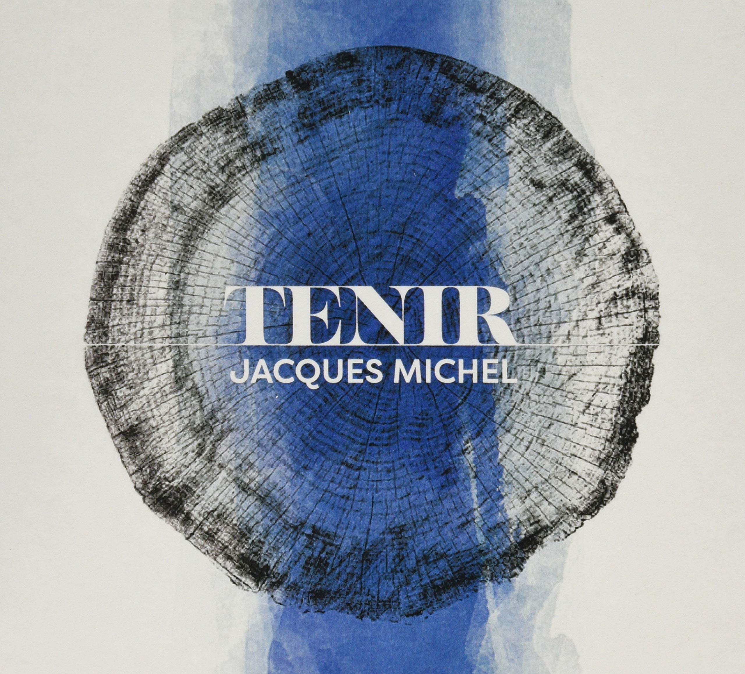 Tenir [Audio CD] Jacques Michel