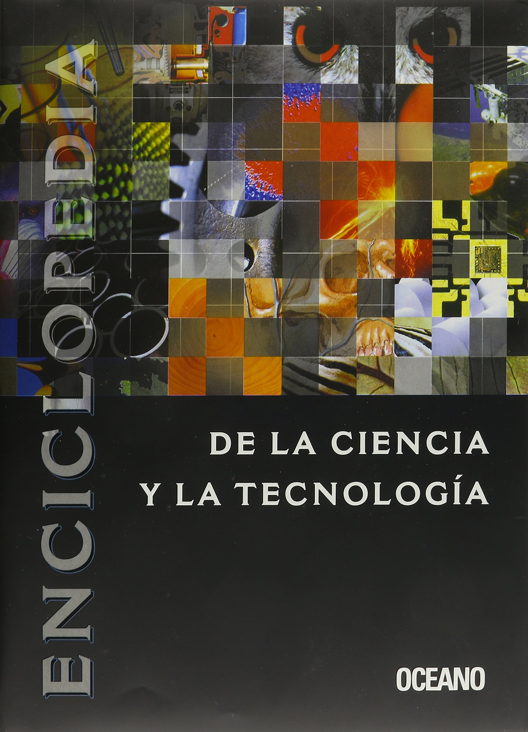 Enciclopedia De LA Ciencia Y Tecnologia