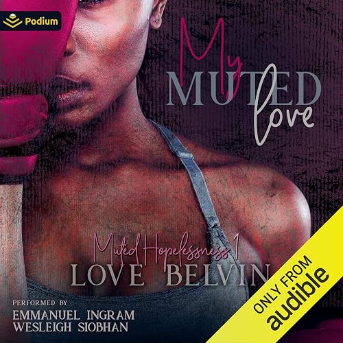 My Muted Love: Muted Hopelessness, Book 1