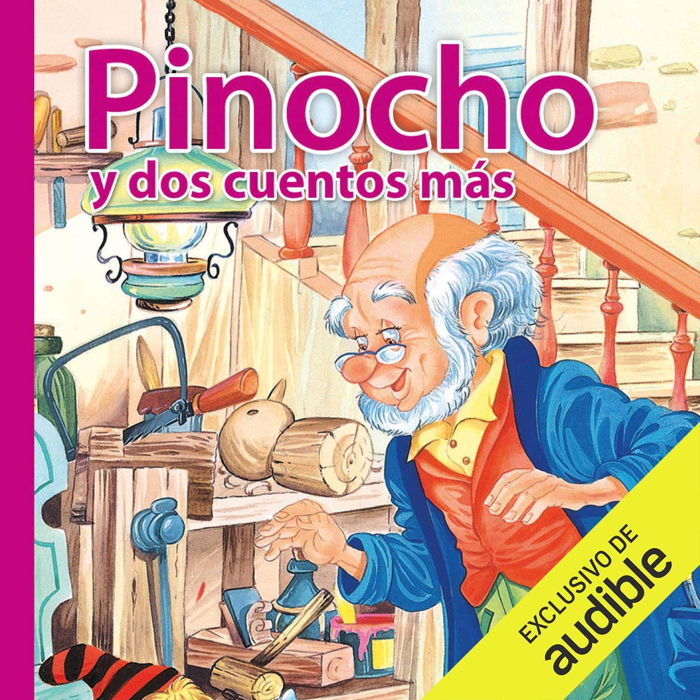 Cover art for Pinocho y dos cuentos mas (Narración en Castellano) [Pinocchio and Two More Stories]