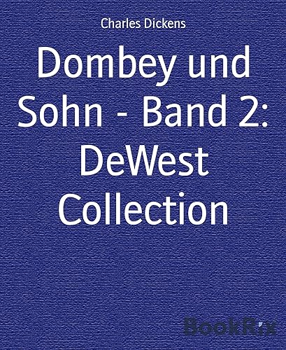 Dombey und Sohn - Band 2 DeWest Collection (German Edition)