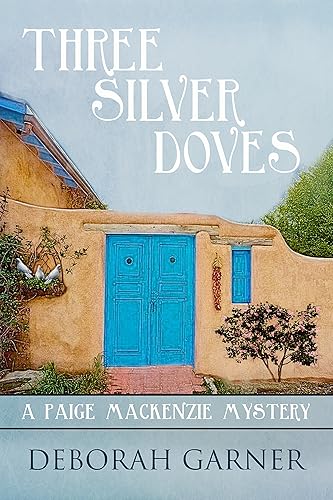 Three Silver Doves (A Paige MacKenzie Mystery Book 3)