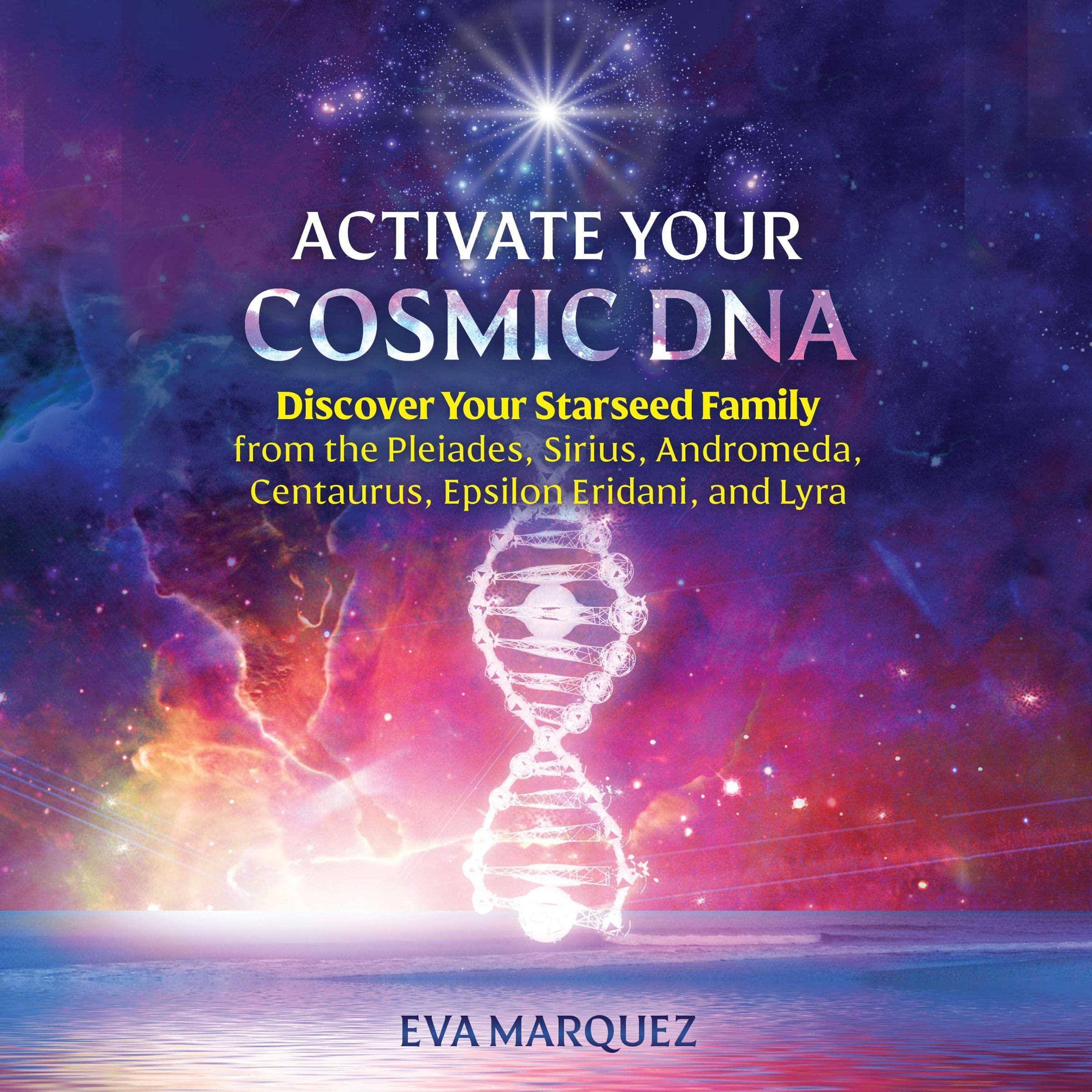 Cover art for Activate Your Cosmic DNA