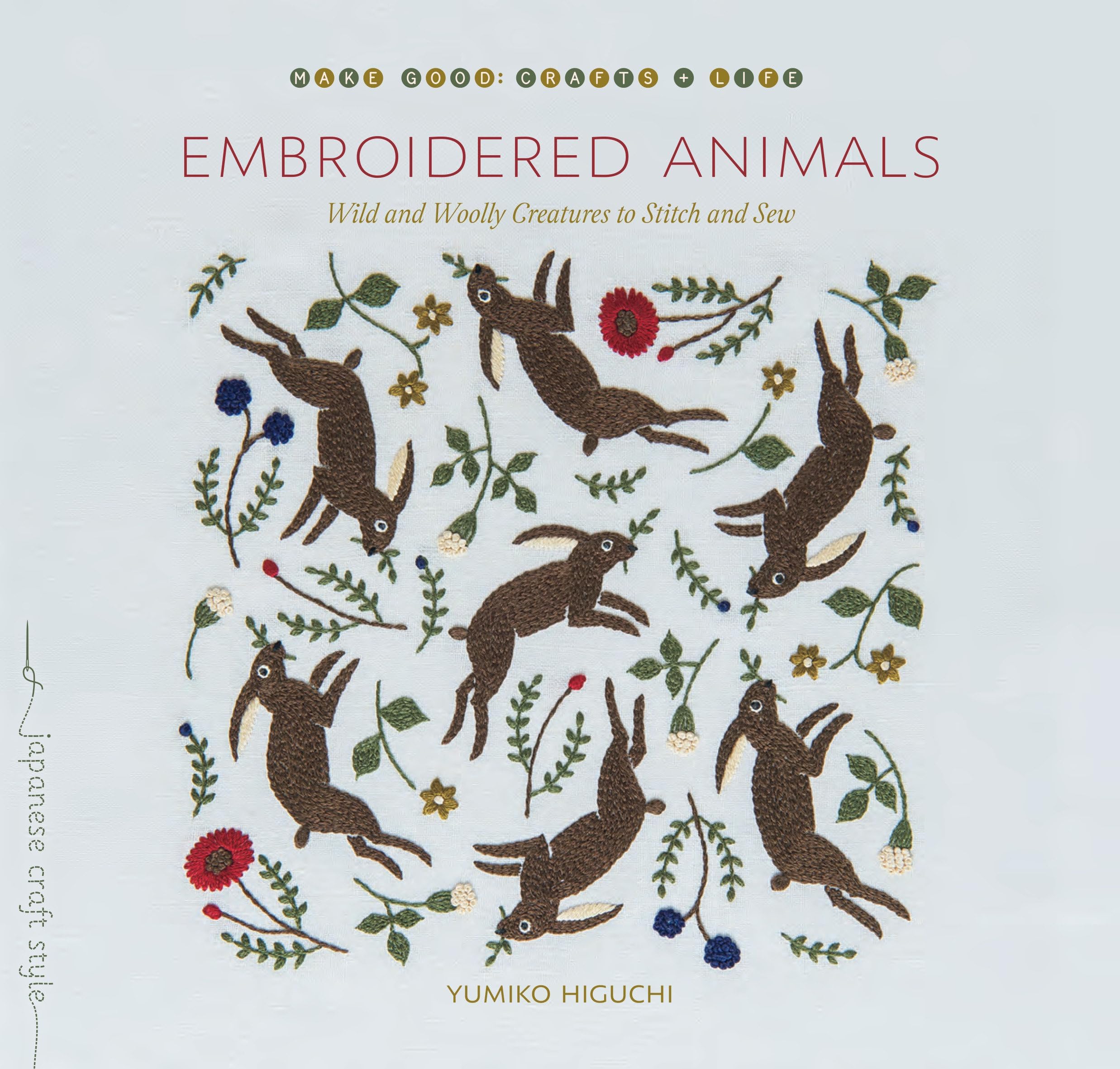 Roost Books Embroidered Animals: Wild and Woolly Creatures to Stitch and Sew