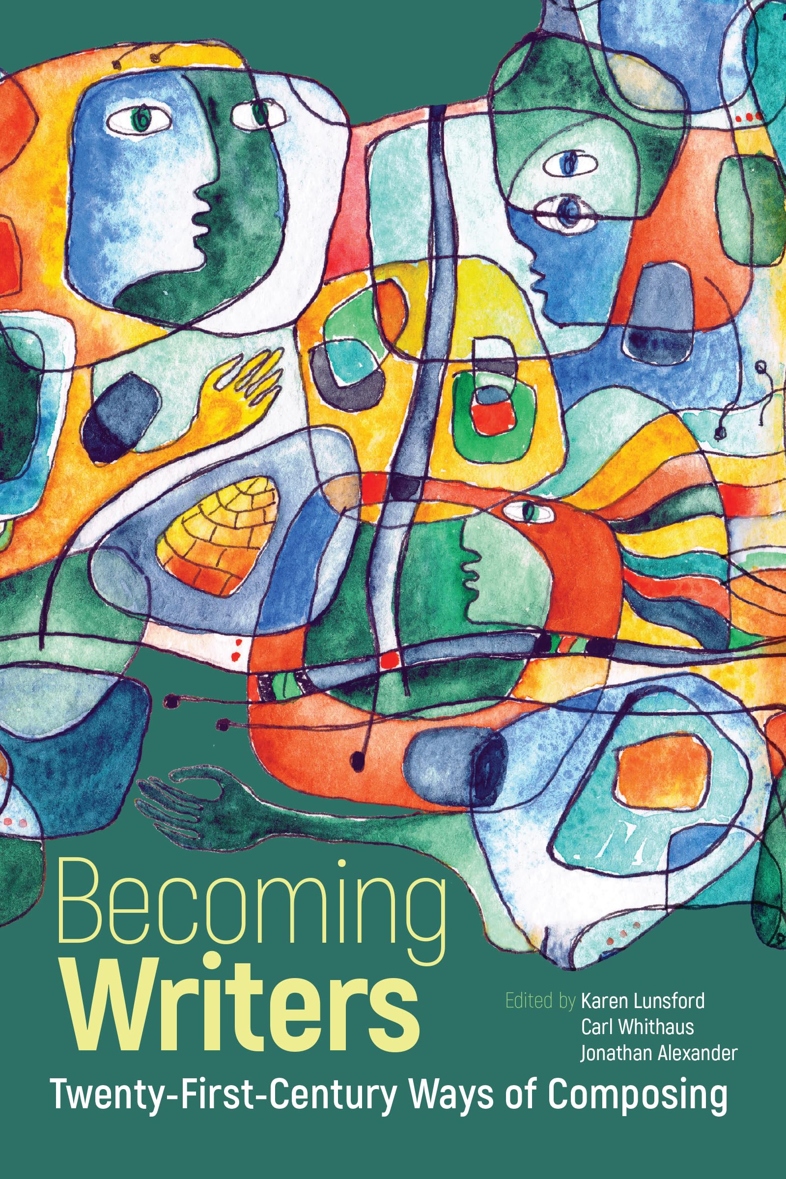 Becoming Writers: Twenty-First-Century Ways of Composing
