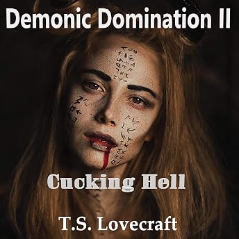 Demonic Domination II: Cucking Hell Audiobook by T.S. Lovecraft episode artwork