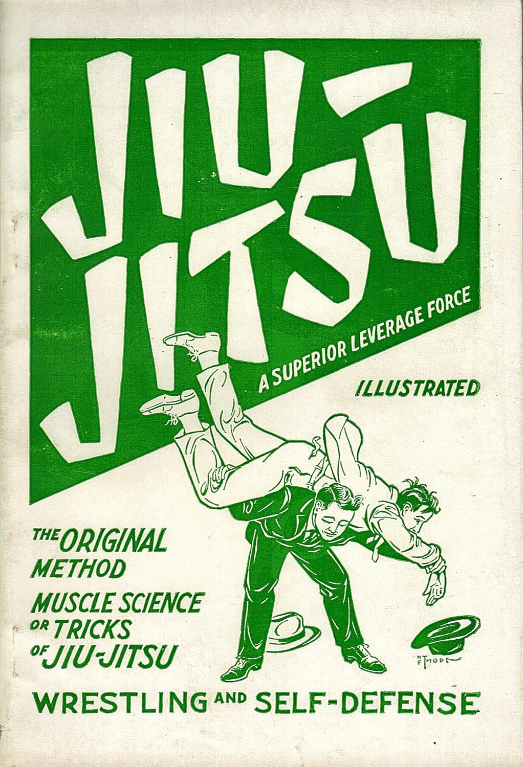 Jiu Jitsu A Superior Leverage Force; Muscle Science Tricks of Jiu