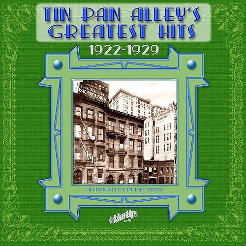Tin Pan Alley's Greatest Hits, 19221929 by Various artists on Amazon