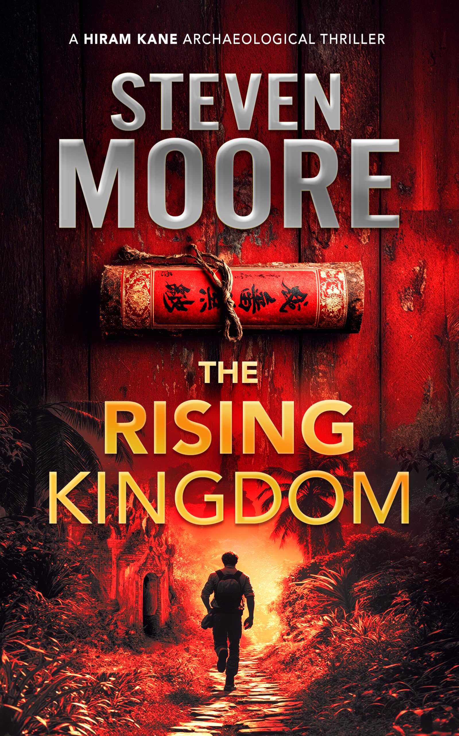 The Rising Kingdom (The Hiram Kane Archaeological Thriller Series)
