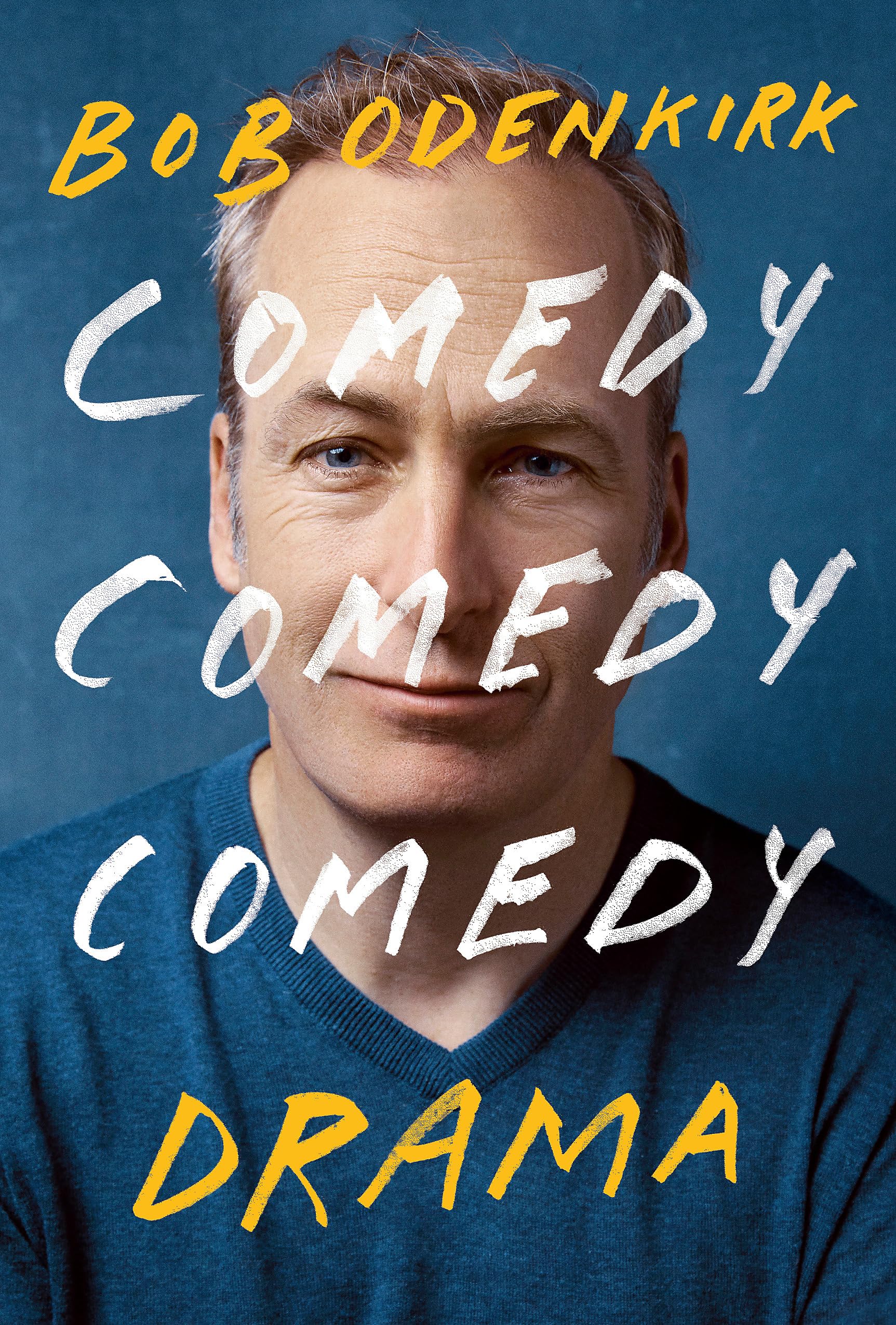 Hodder & Stoughton Comedy, Comedy, Comedy, Drama : The Sunday Times Bestseller