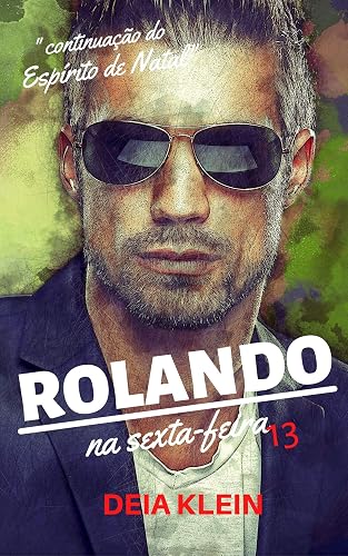 Rolando na Sexta-Feira 13 (Espírito de Natal Livro 2)