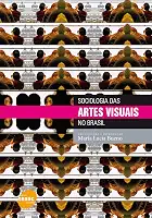 Sociologia das artes visuais no Brasil