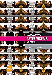 Sociologia das artes visuais no Brasil