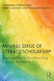 Making Sense of Literacy Scholarship