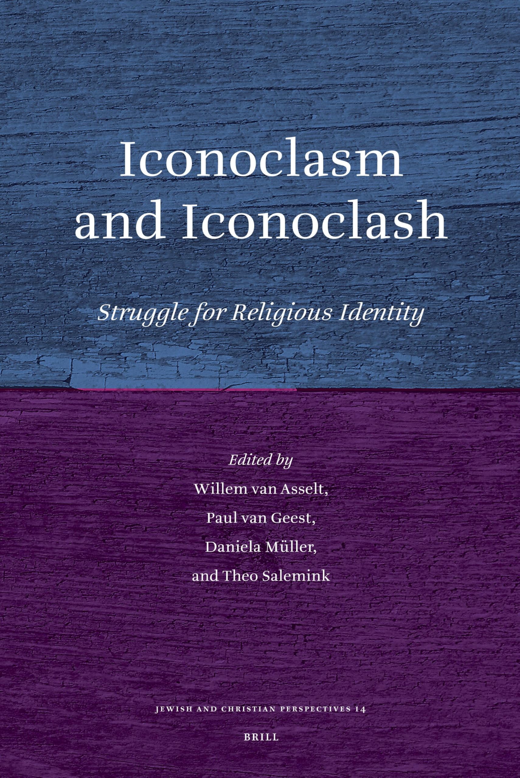 Iconoclasm and Iconoclash: Struggle for Religious Identity (Jewish and Christian Perspectives): 14