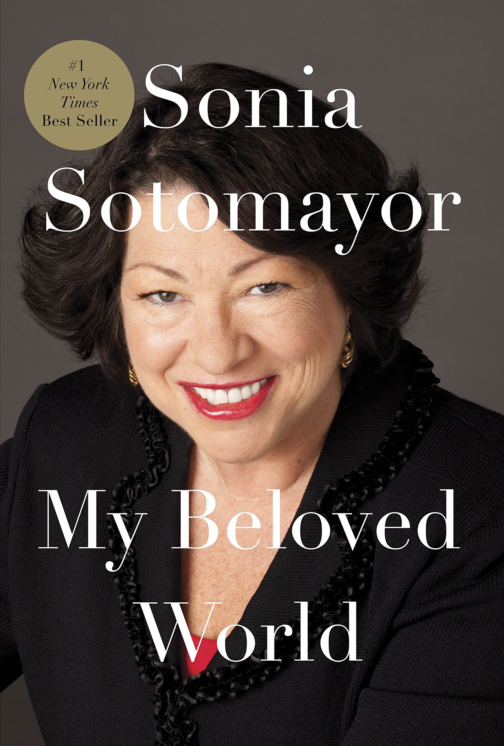 My Beloved World: Sotomayor, Sonia: 9780307594884: Books - Amazon.ca