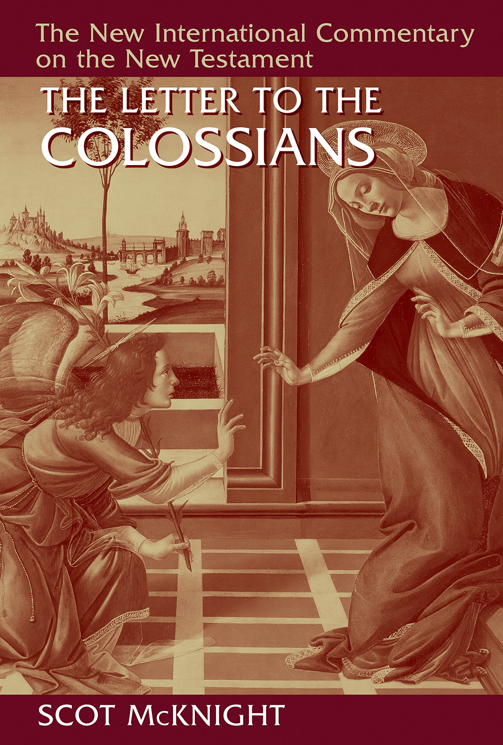 The Epistle to the Colossians (New International Commentary on the New Testament (NICNT))