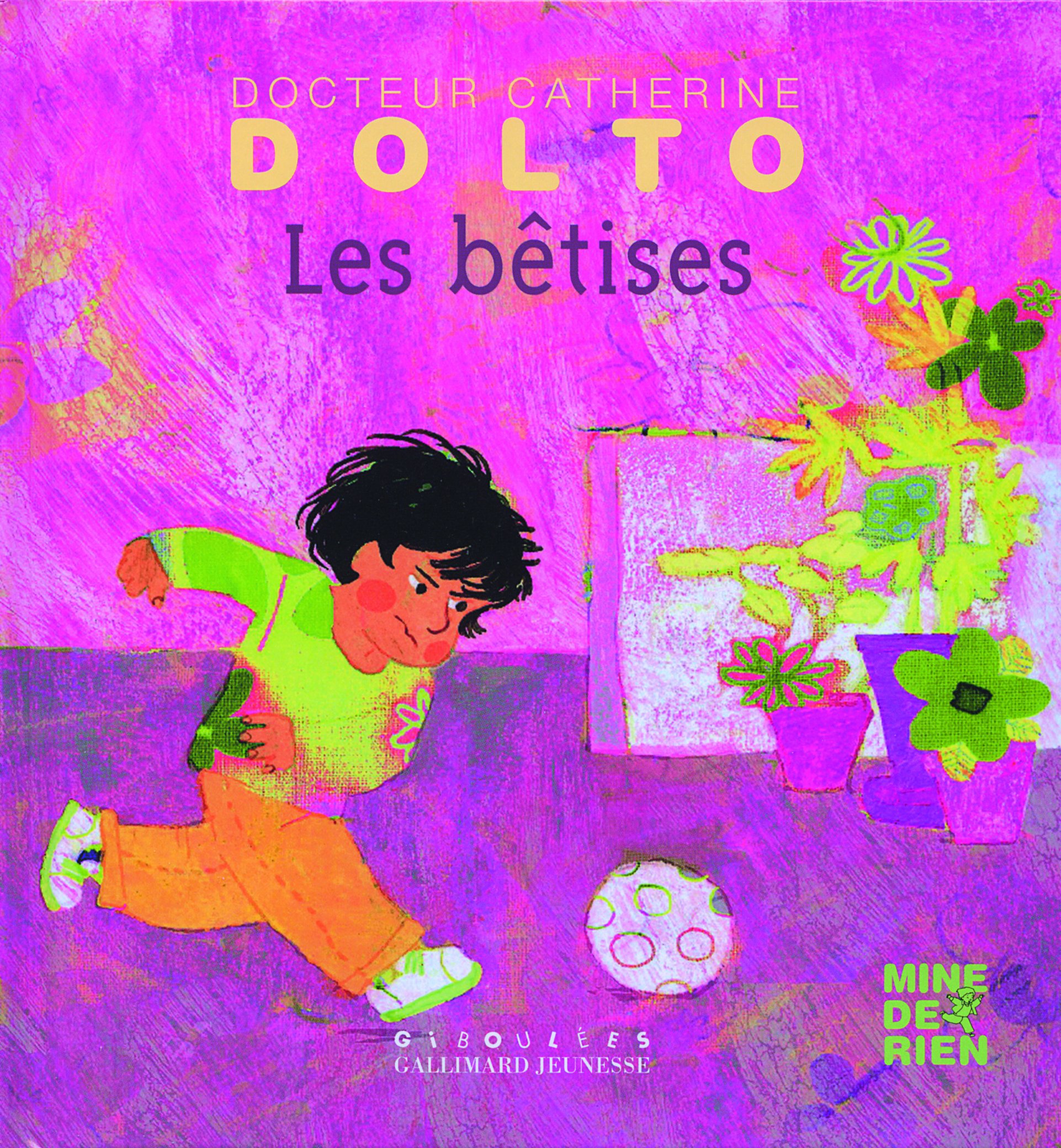 BÊTISES (LES) [Paperback] Dolto, Catherine; Faure-Poirée, Colline and Mansot, Frédérick