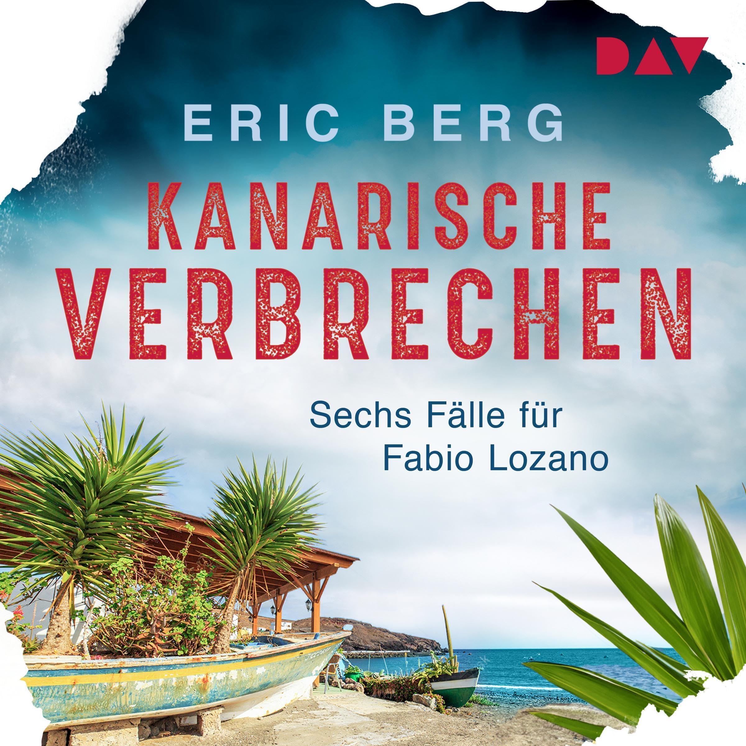 Kanarische Verbrechen. Sechs Fälle für Fabio Lozano