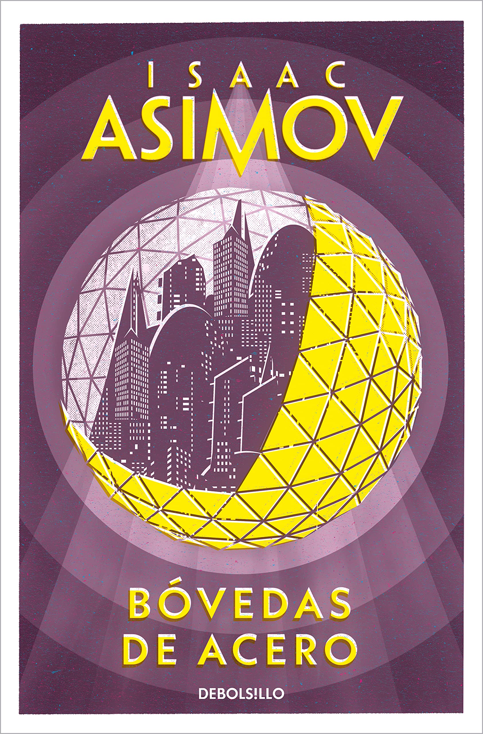 Bóvedas de acero (Serie de los robots 2) (Spanish Edition)