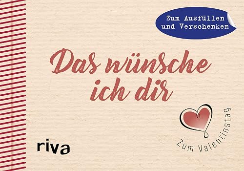 Das wünsche ich dir: Zum Valentinstag