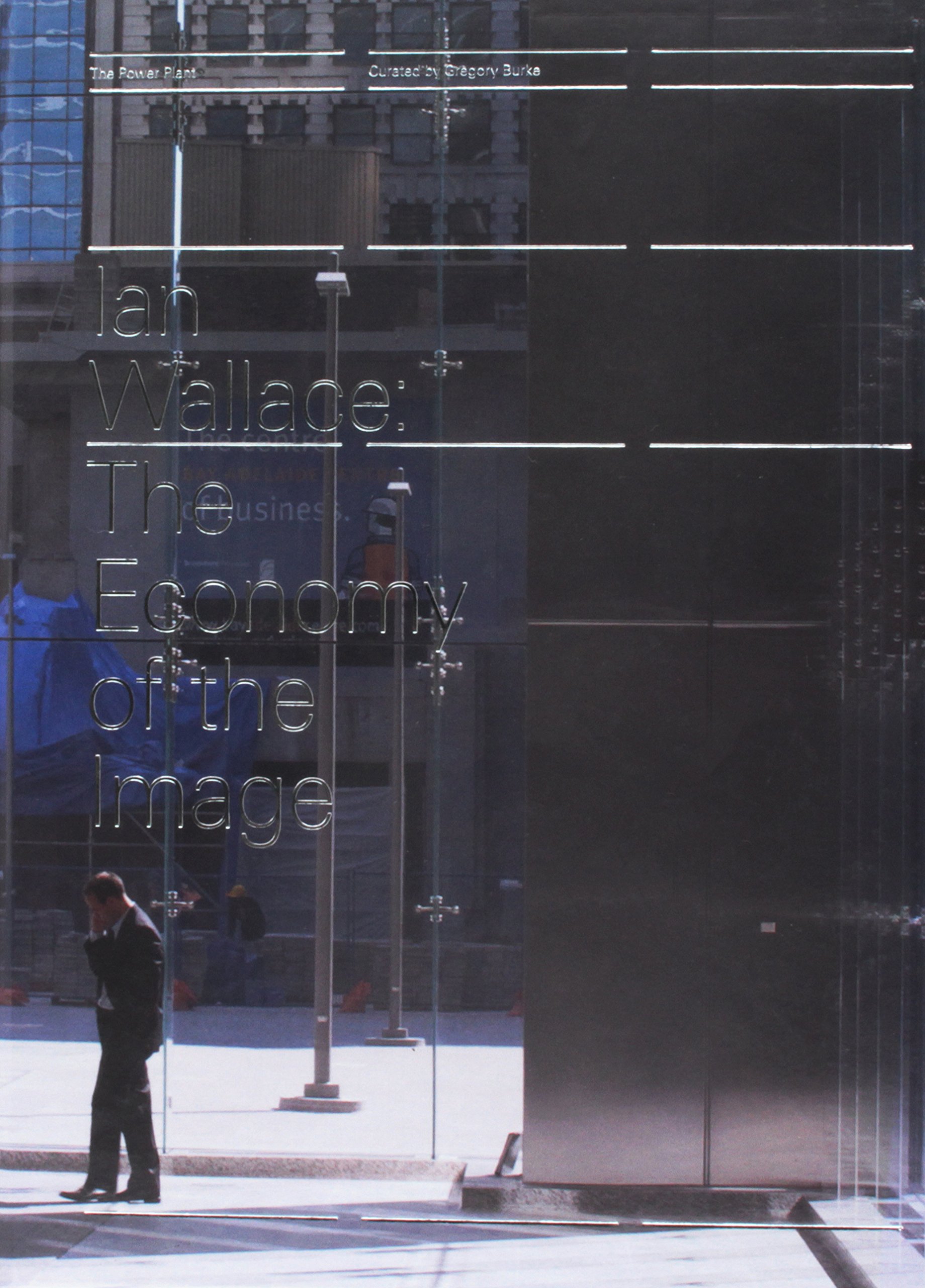 Ian Wallace: The Economy of the Image