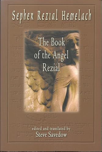 Sepher Rezial Hemelach: The Book of the Angel Rezial