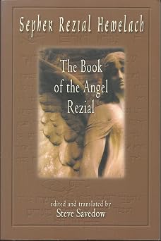Sepher Rezial Hemelach The Book of the Angel Rezial