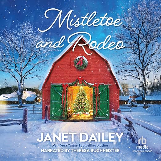 Mistletoe and Rodeo