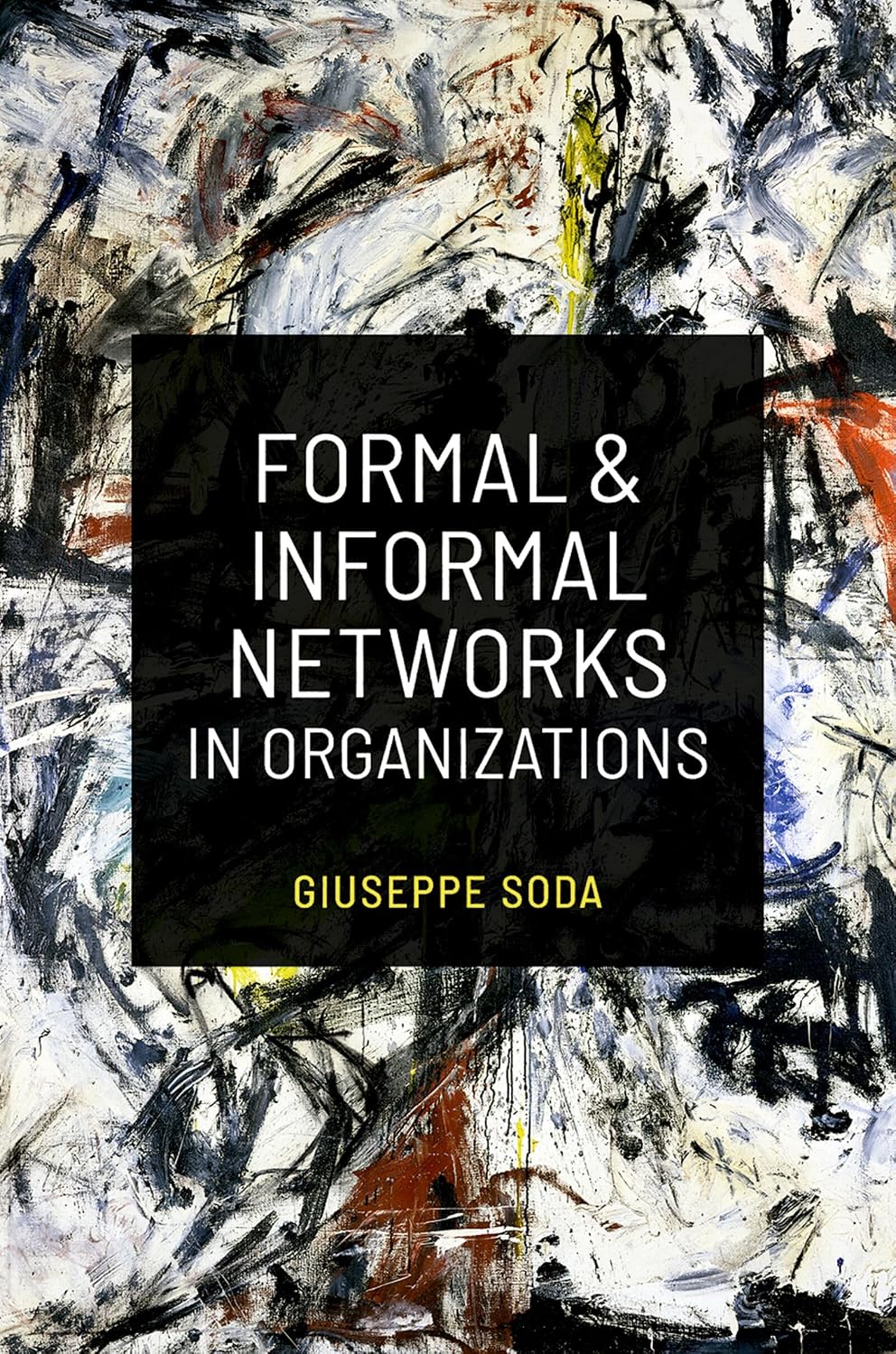 Formal and Informal Networks in Organizations (Social Network Mechanisms)