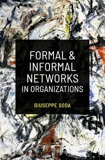 Formal and Informal Networks in Organizations
