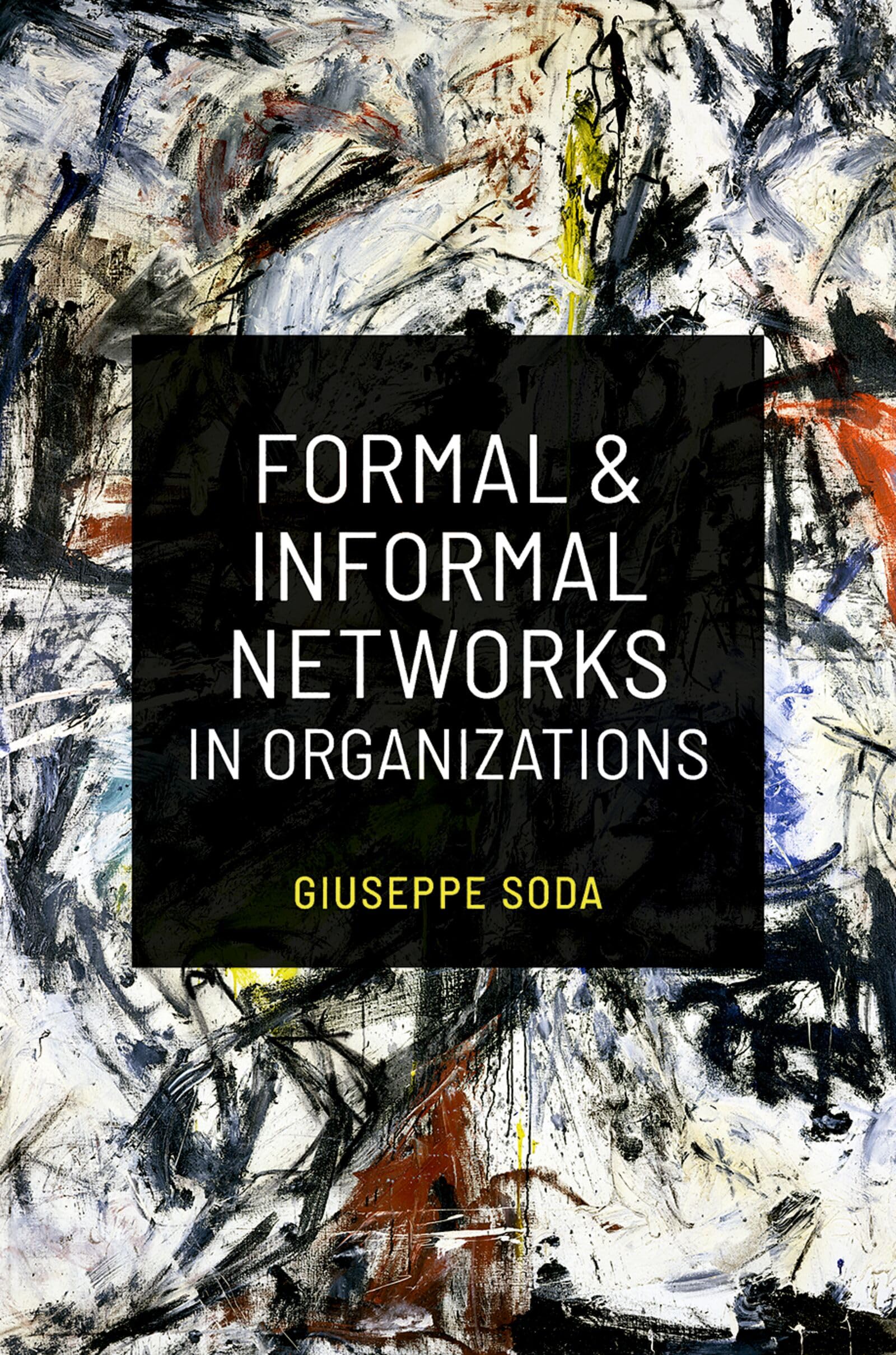 Formal and Informal Networks in Organizations (Social Network Mechanisms)