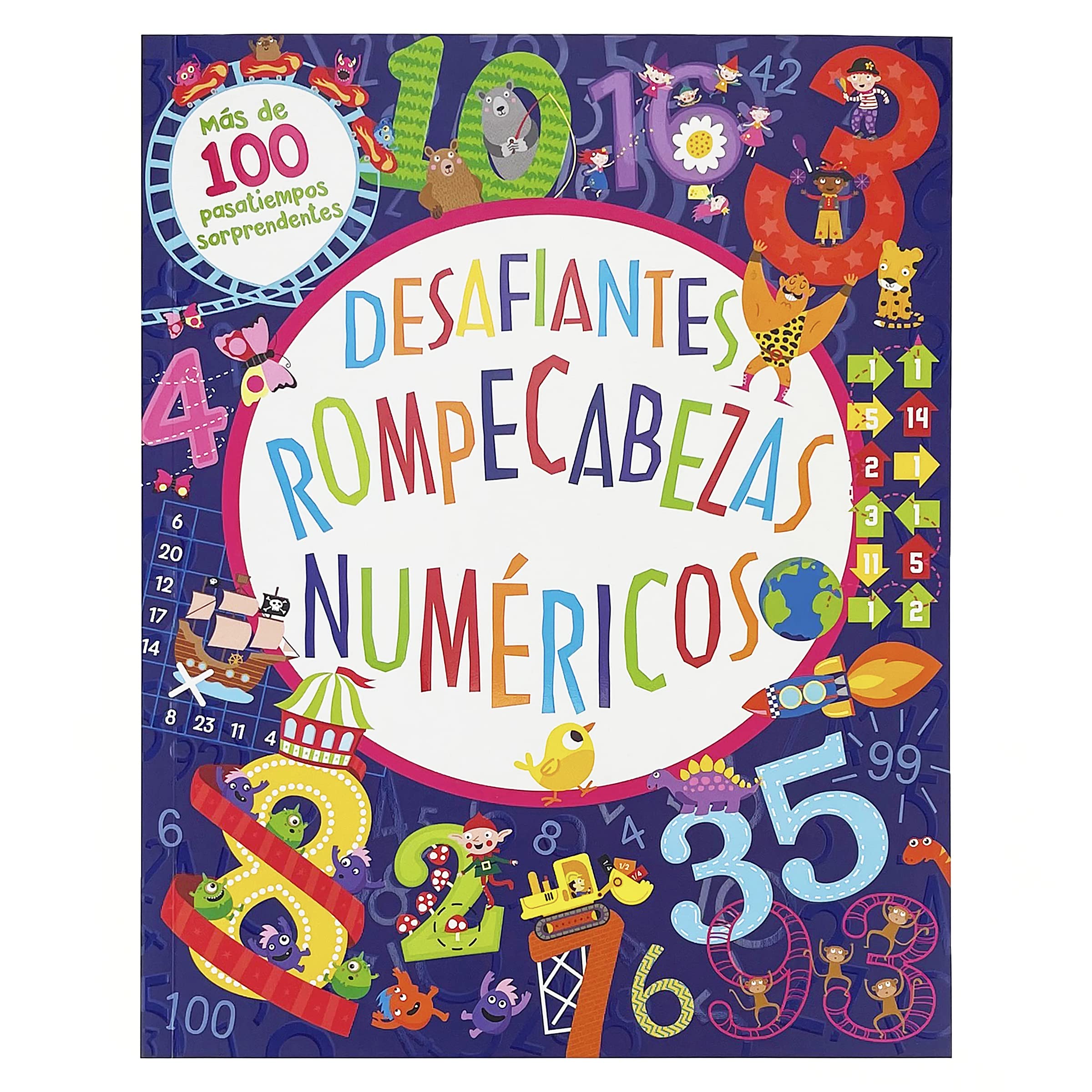 Desafiantes rompecabezas numericos / Totally Brain Boggling Number Puzzles: 100 Mas De Pasatiempos Sorprendentes