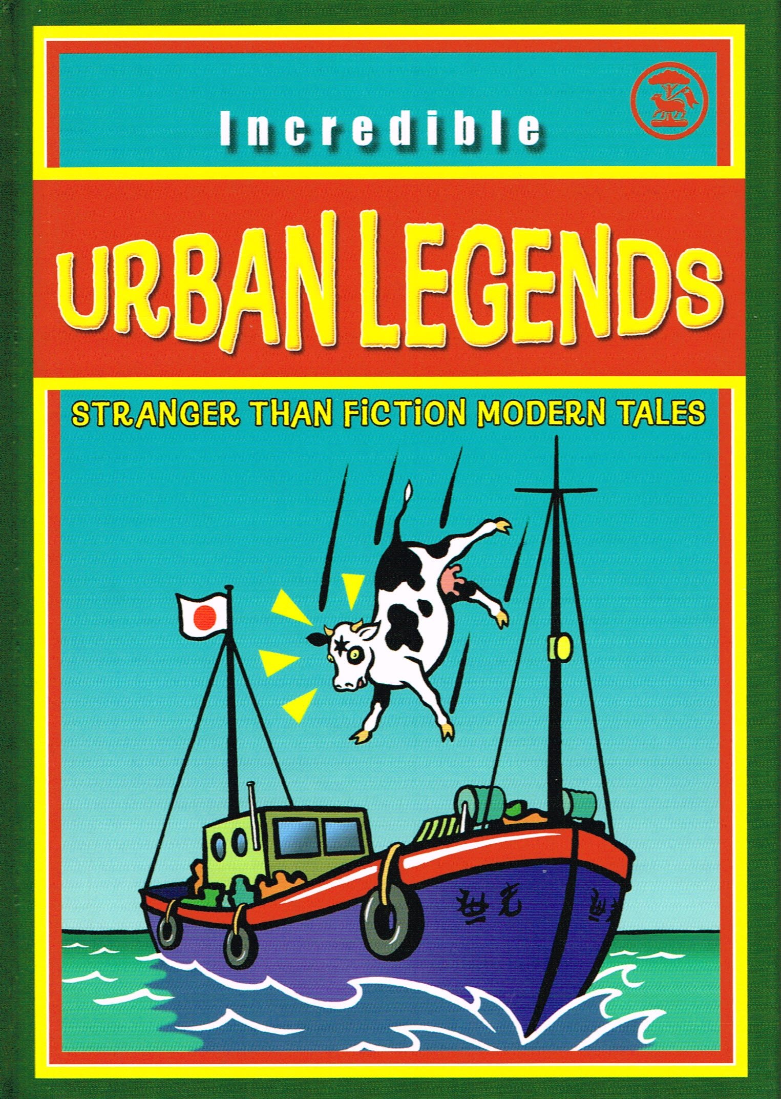 Incredible Urban Legends