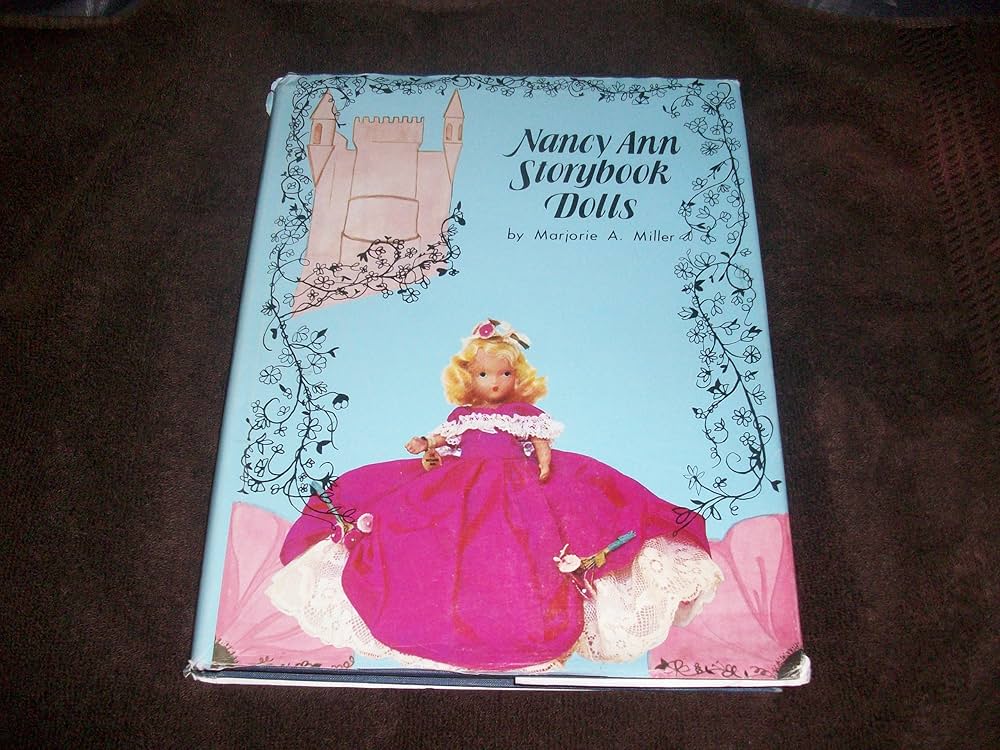 Nancy Ann Storybook Dolls: Miller, Marjorie A