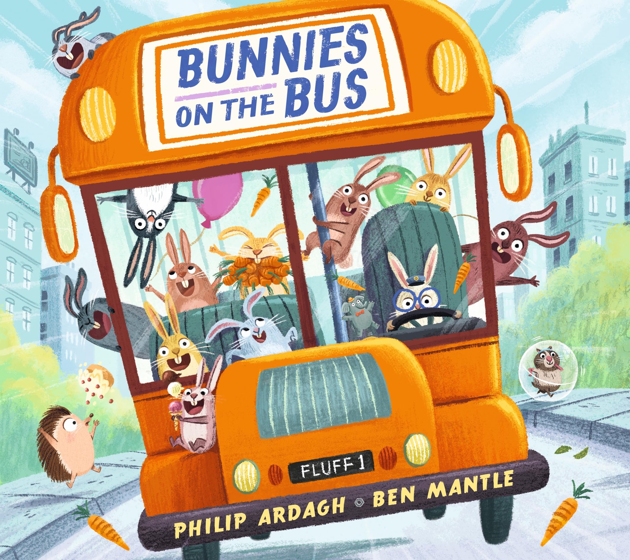 Bunnies on the Bus: HOLD ONTO YOUR TAILS! A rhyming board book adventure for babies and toddlers, perfect for sharing