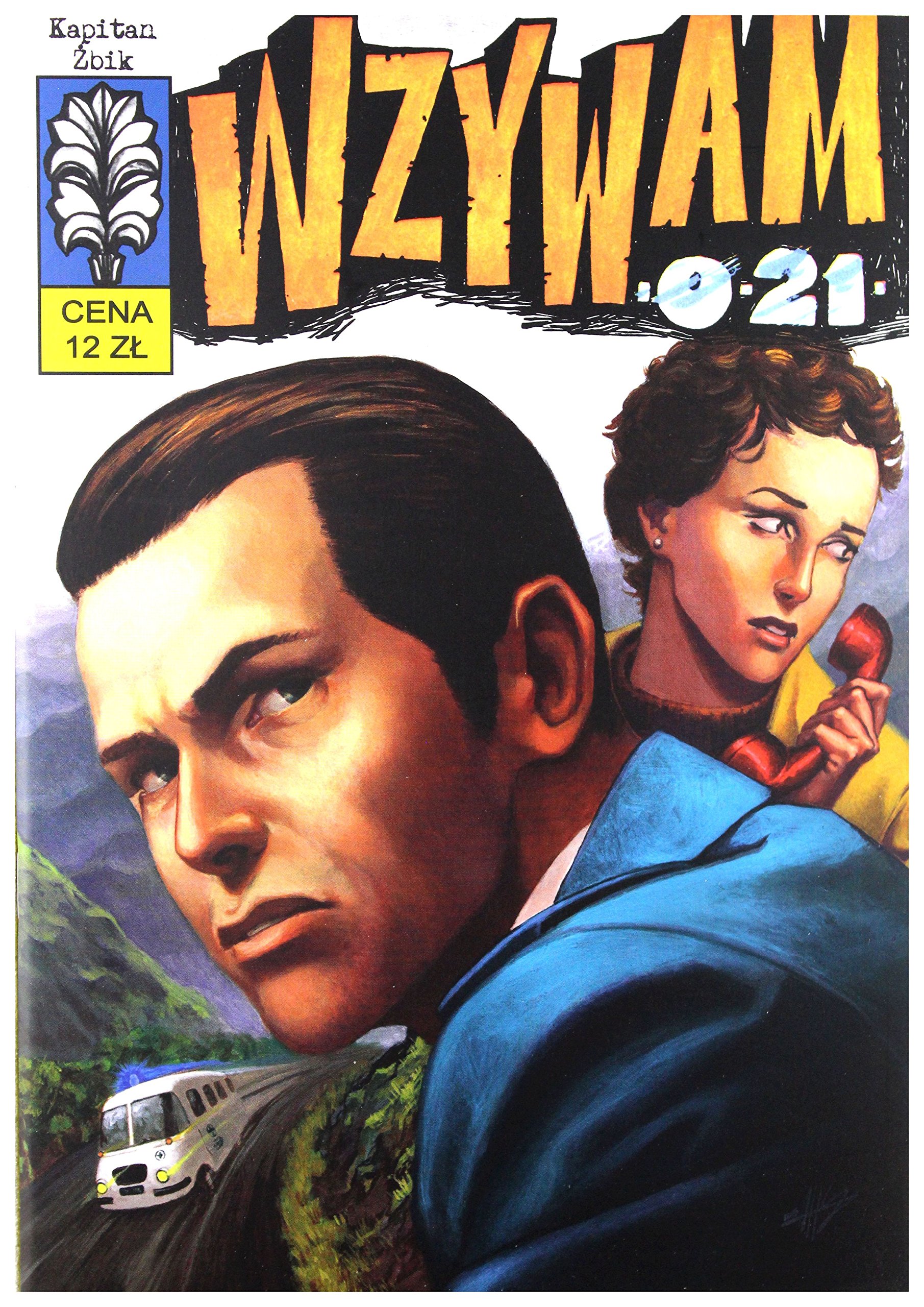 Kapitan Żbik 06 Wzywam 0 -21