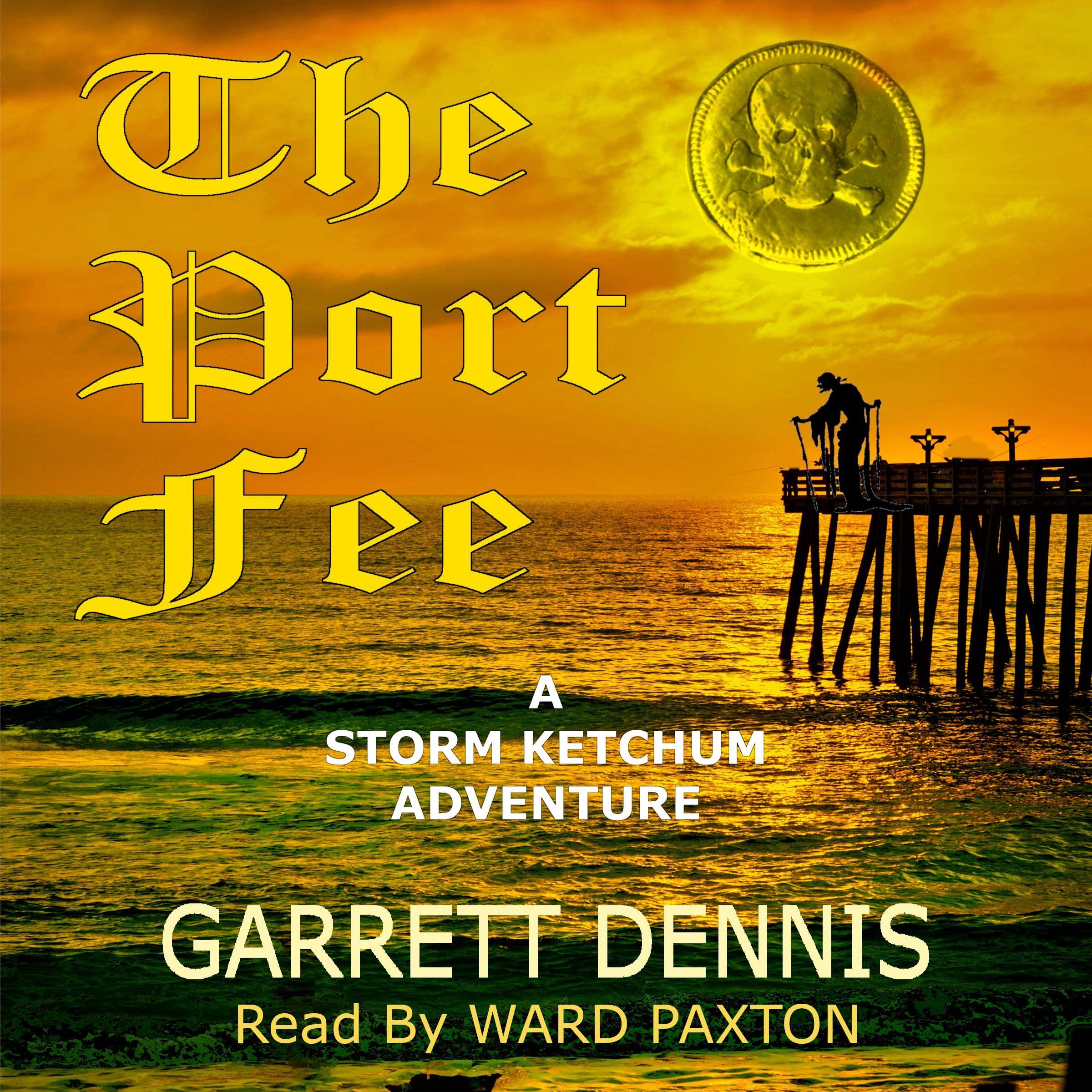 Cover art for The Port Fee: A Storm Ketchum Adventure