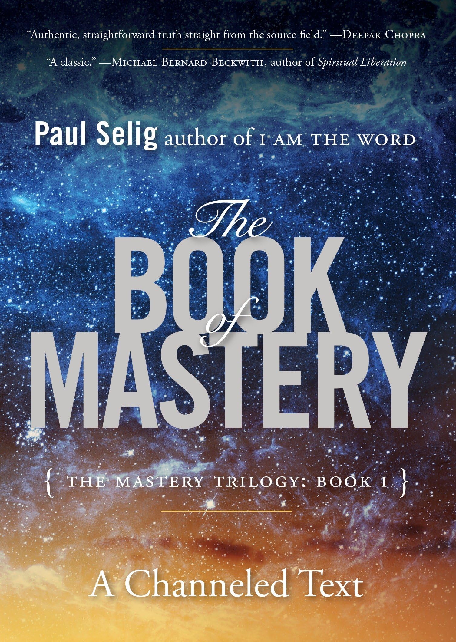 The Book of Mastery: The Mastery Trilogy: Book I (Paul Selig Series) Paperback – January 5, 2016