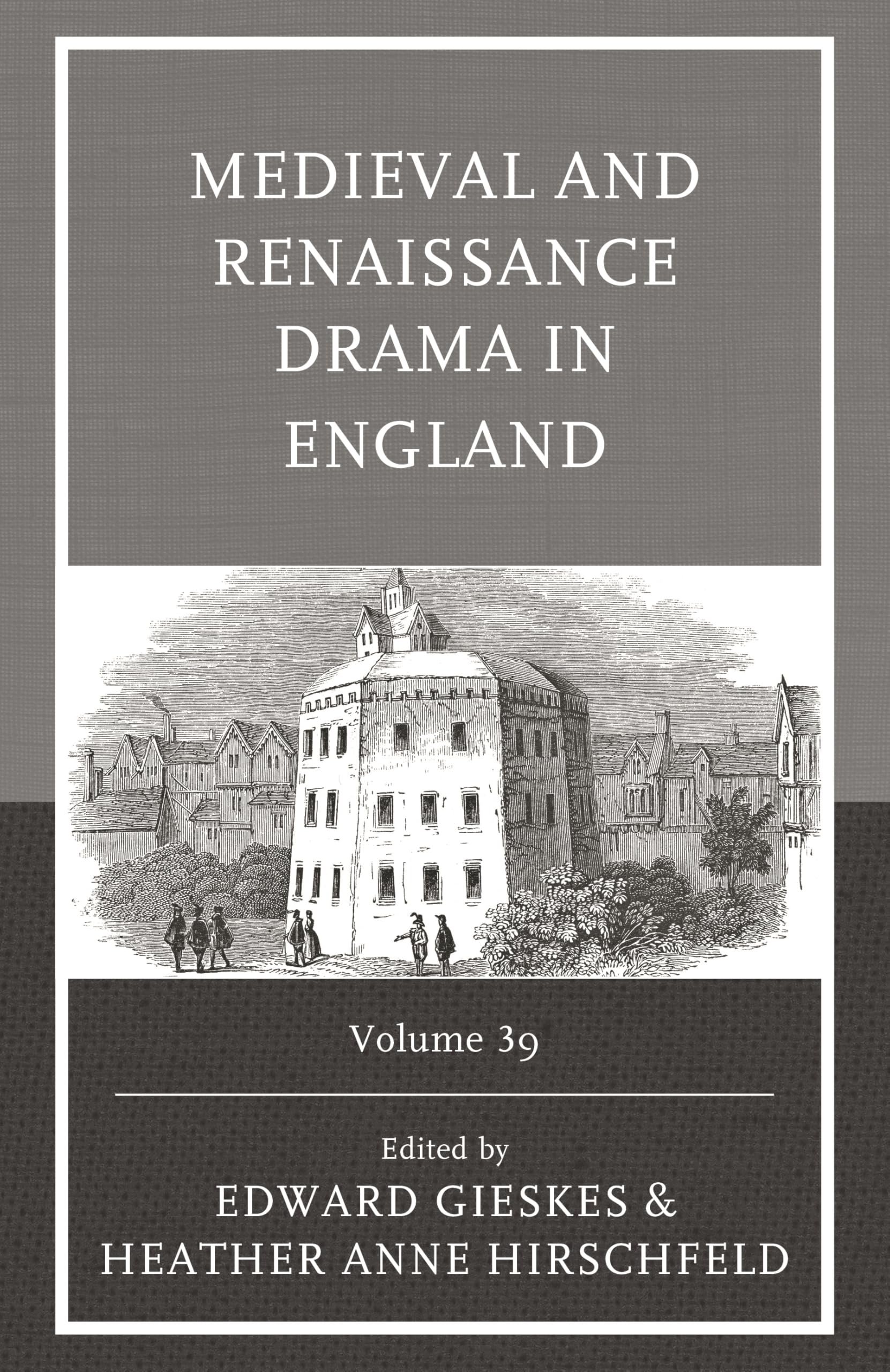 Medieval and Renaissance Drama in England: Volume 39