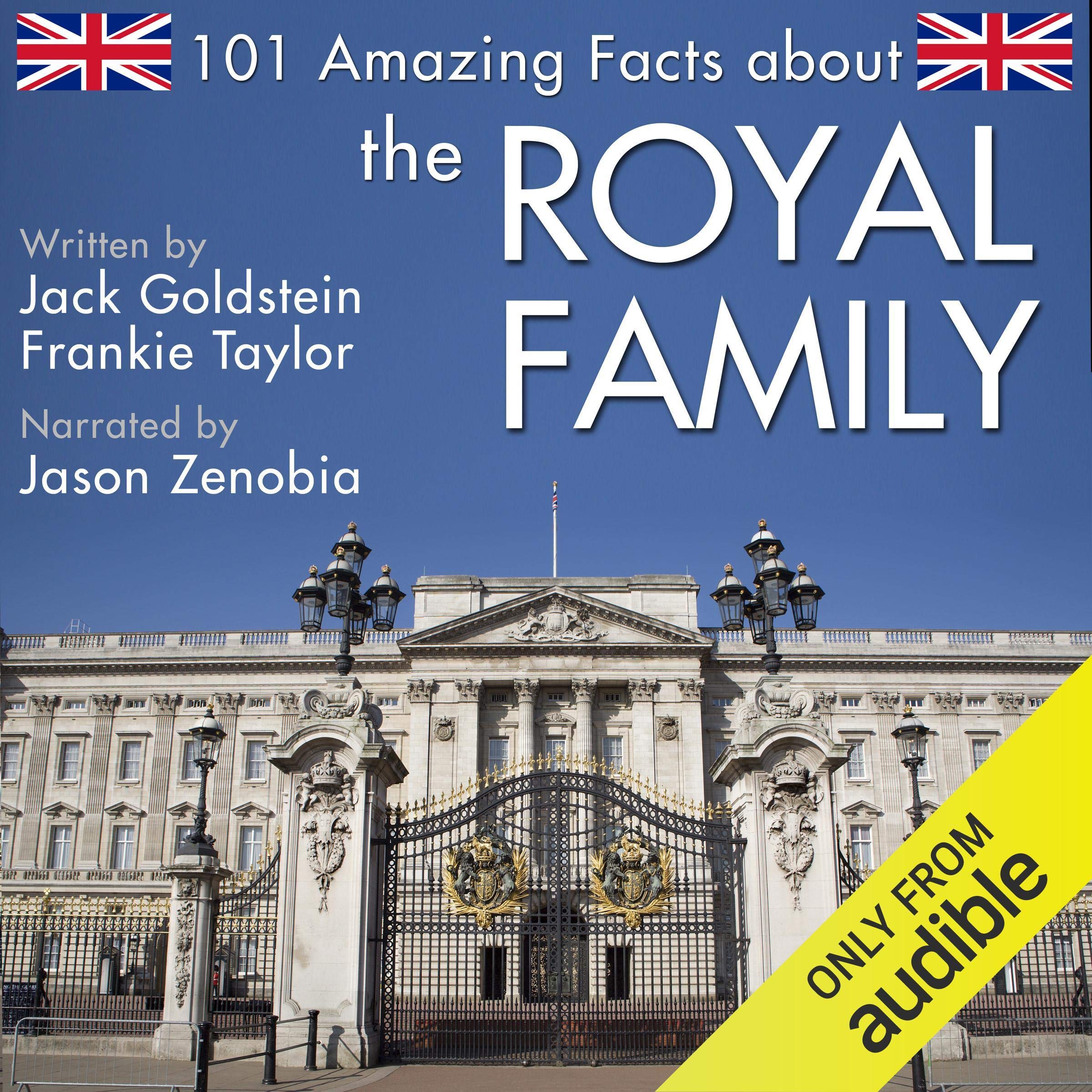 101 Amazing Facts About the Royal Family