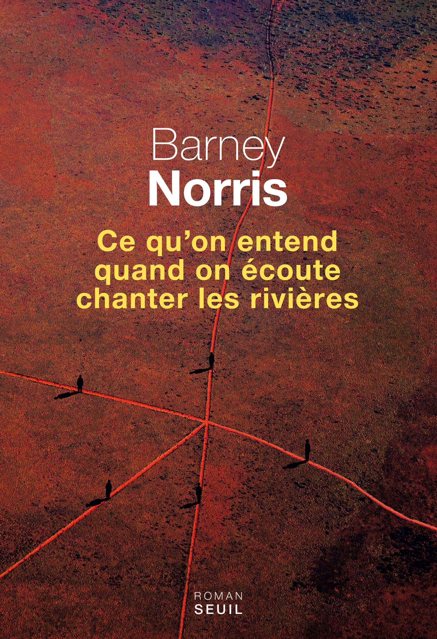 Ce qu'on entend quand on écoute chanter les rivières (CADRE VERT) (French Edition)