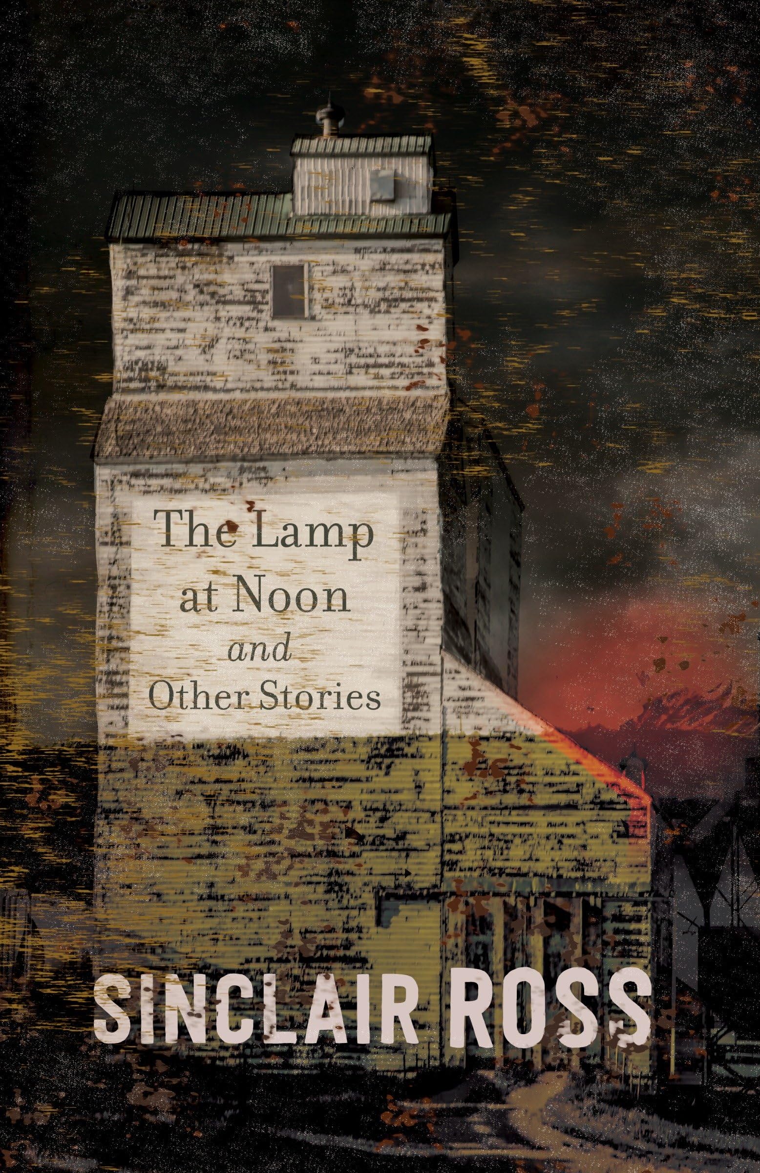 The Lamp at Noon and Other Stories (Penguin Modern Classics (Canada))
