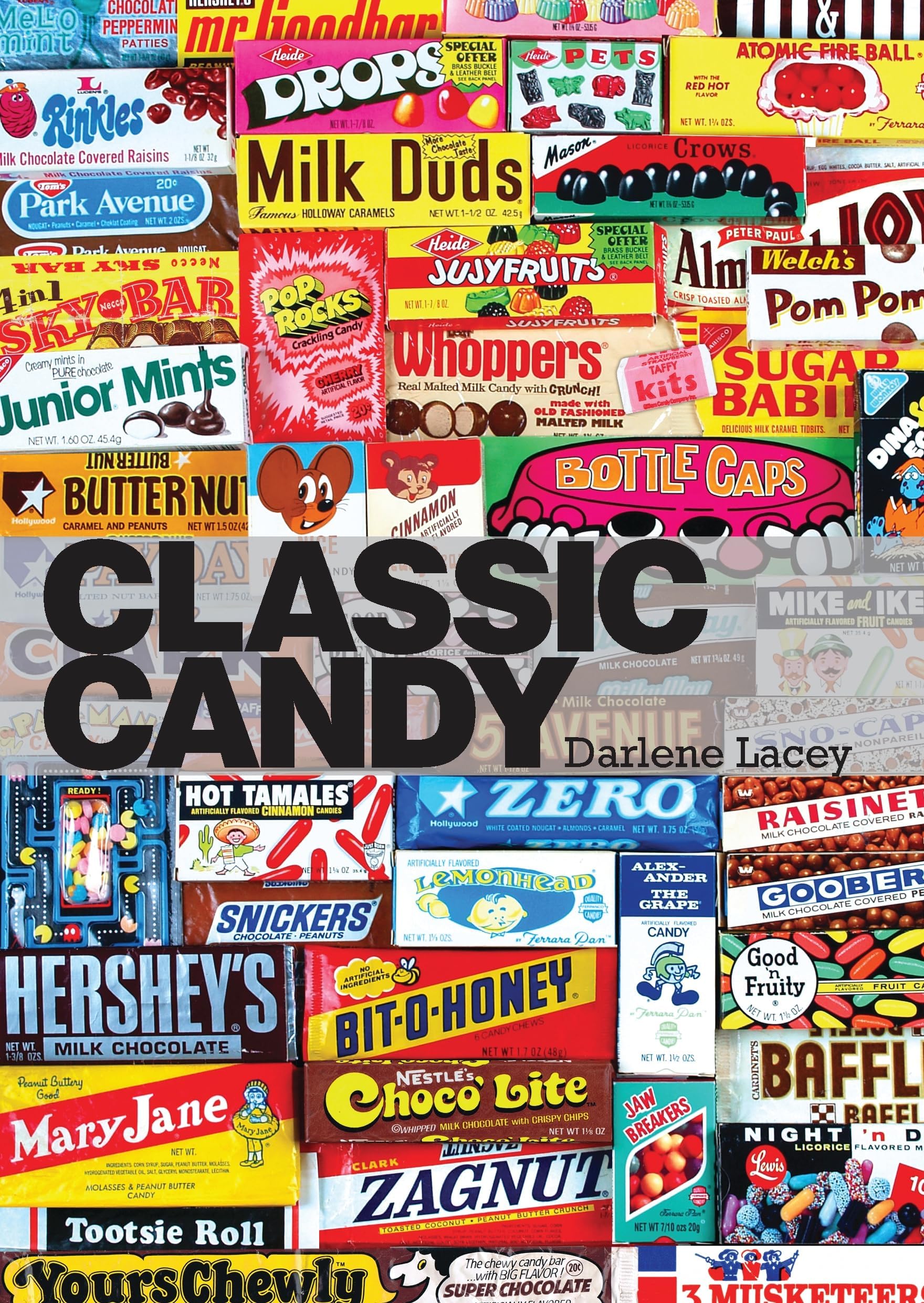 Classic Candy: America’s Favorite Sweets, 1950–80 (Shire Library USA Book 745) Kindle Edition