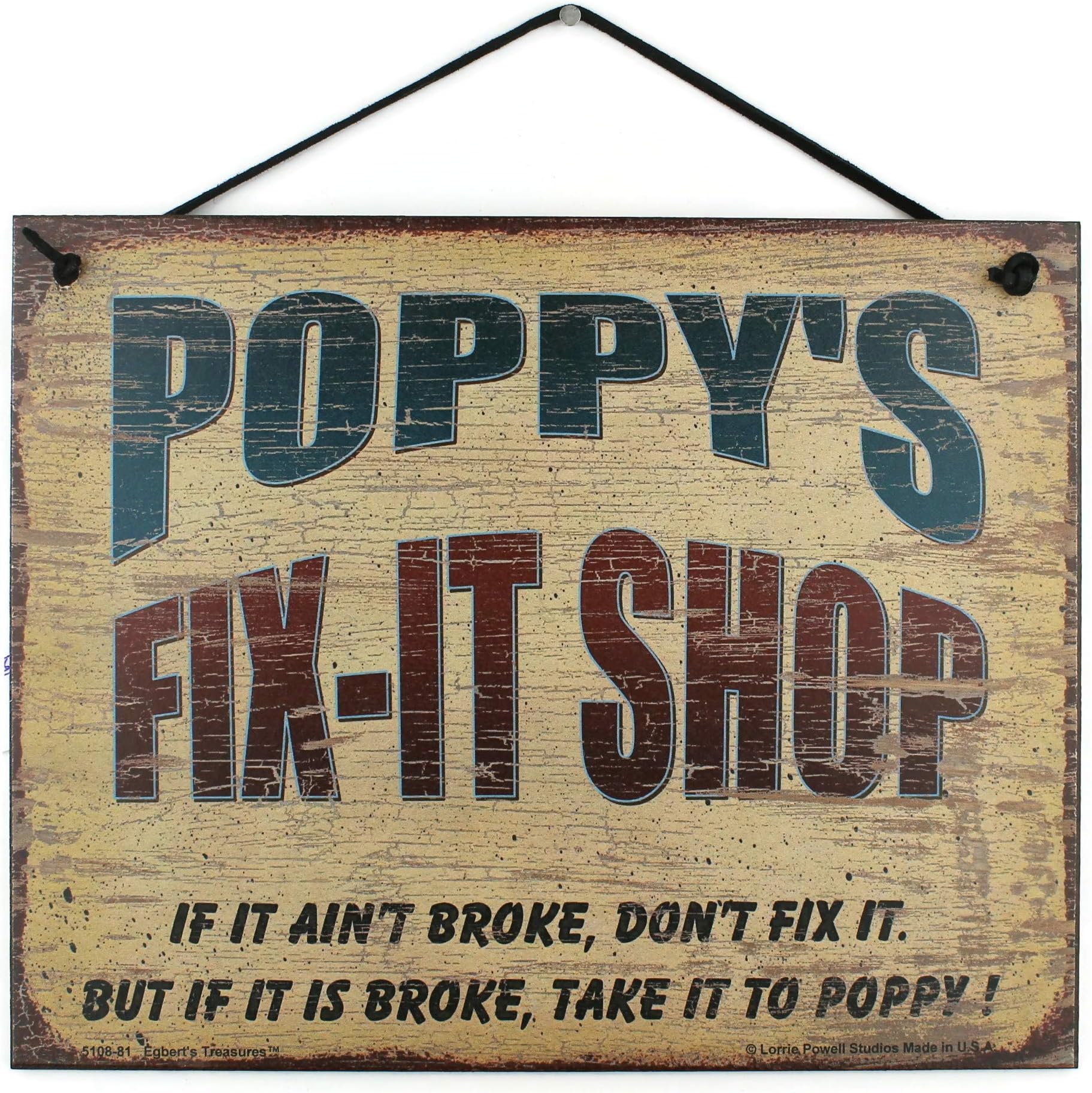 8x10 Vintage Style Sign Saying, "POPPY'S FIX-IT SHOP IF IT AIN'T BROKE, DON'T FIX IT. BUT IF IT IS BROKE, TAKE IT TO POPPY! " Decorative Fun Universal Household Family Signs for Grandpa (8x10)