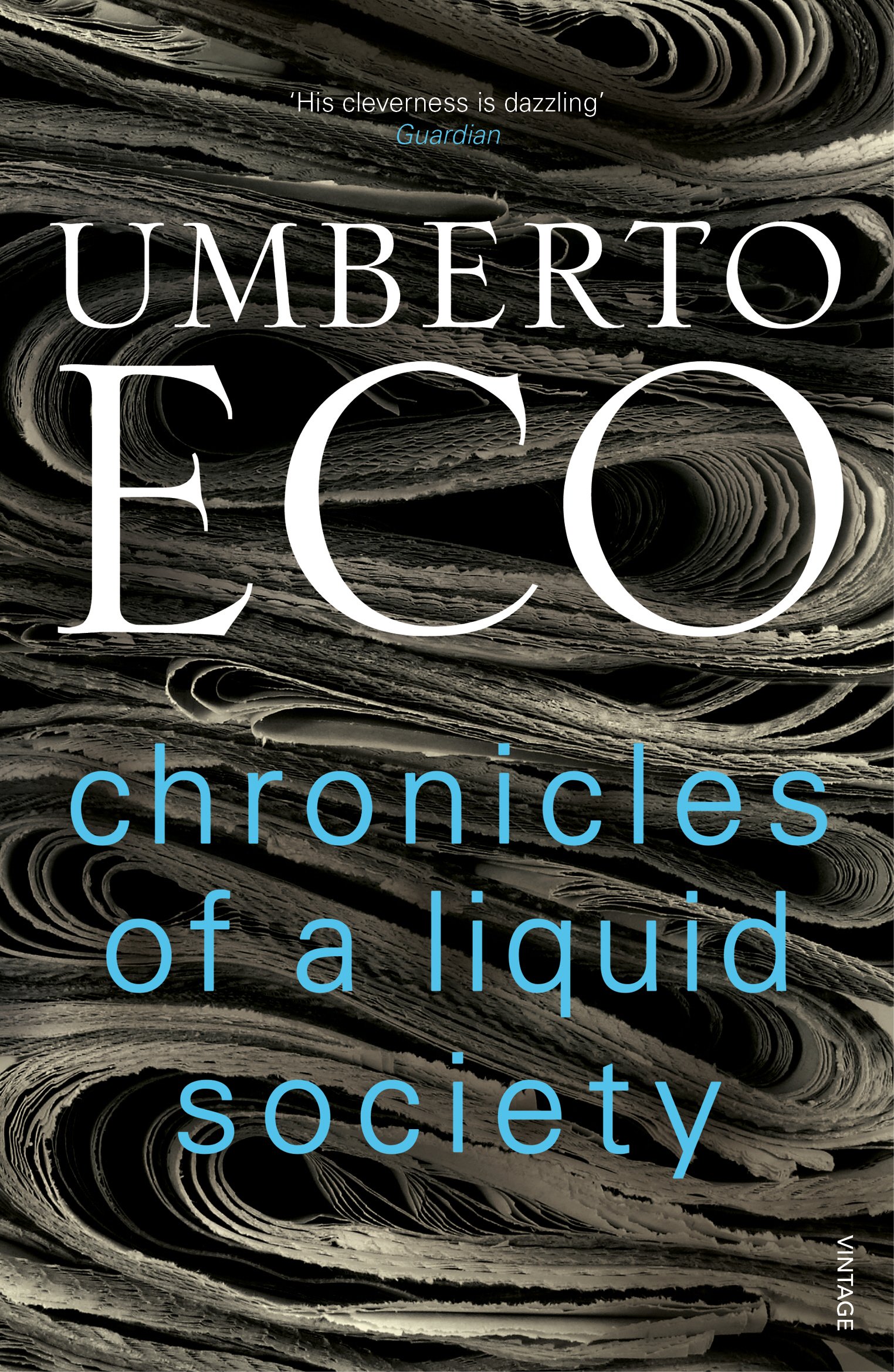 Chronicles of a Liquid Society by Umberto Eco (Paperback Book)