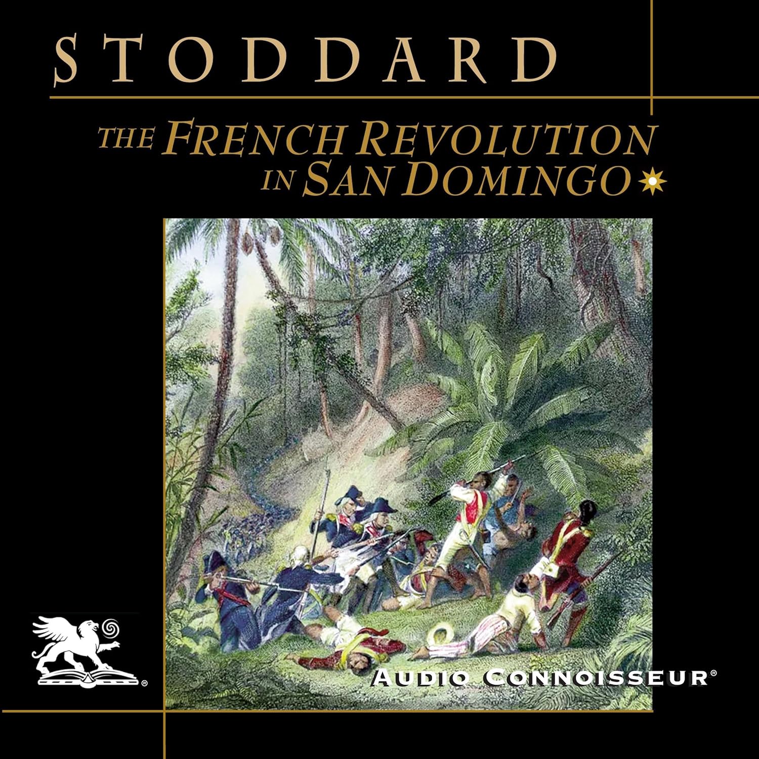 Theodore Lothrop Stoddard The French Revolution in San Domingo