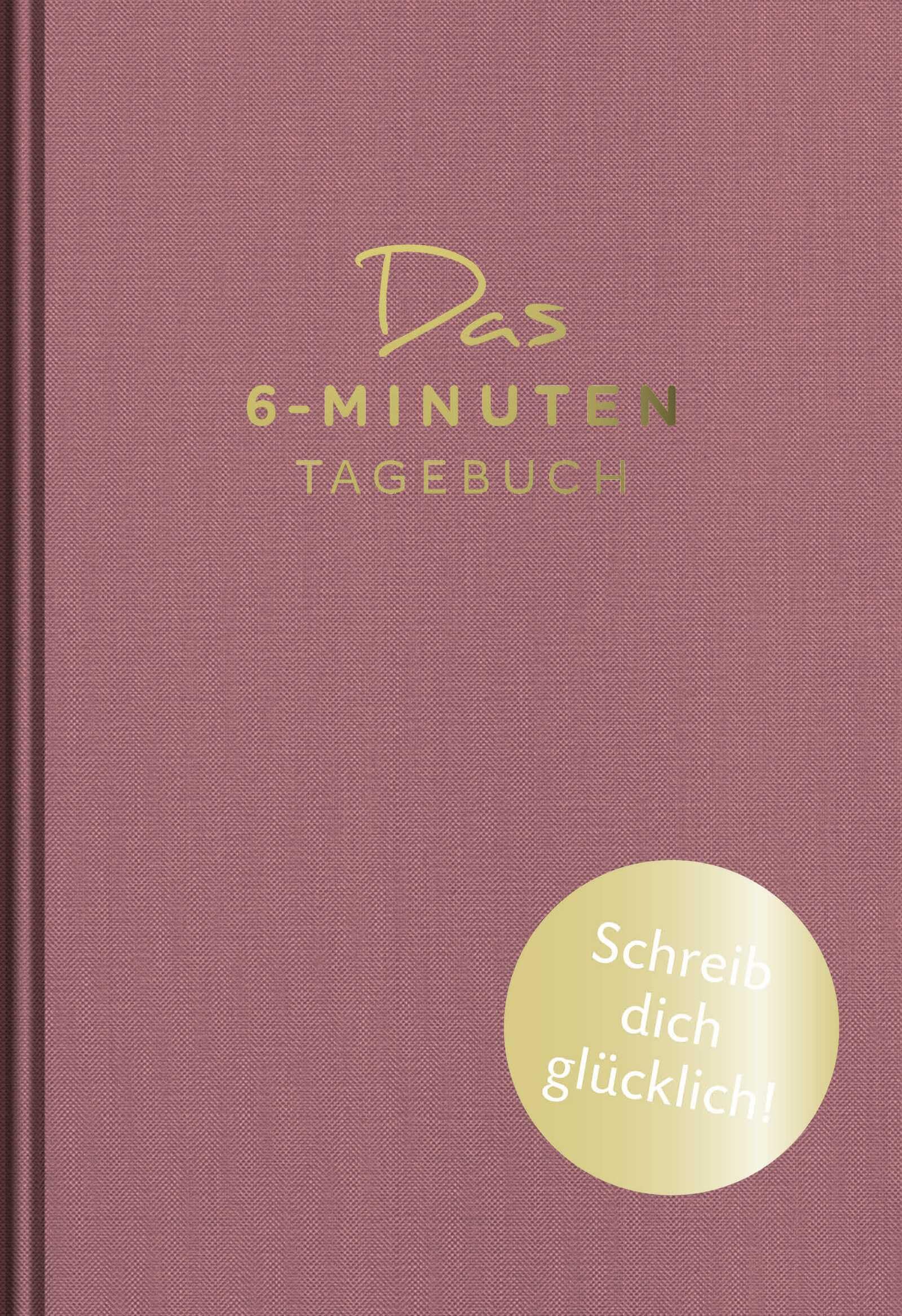Das 6-Minuten-Tagebuch (orchidee): Ein Buch, das dein Leben verändert